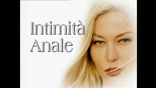INTIMITA  ANALE - (FULL ORIGINAL MOVIE IN HD VERSION)