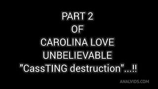 [PART 2] DRY - EXTREME CASTING! FIRST ANAL Carolina Love totally destroyed, squirt, anal gape,, gape farts