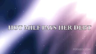 Hot MILF Pays Her Debt