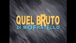 QUEL BRUTO DI MIO FRATELLO - (FULL MOVIE IN HD VERSION)
