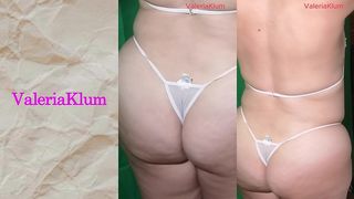 VALERIAKLUM - LOOK MY SMALL THONG AND MY BIG BUTT