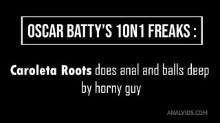 Finally Caroleta Roots gets anal balls deep by horny man (Anal, ball deeps, gapes, Cock-Toy DP) OB062