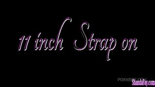 11 Inch Strap On Fucking