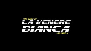 THE BEST OF LA VENERE BIANCA 2 - FULL MOVIE