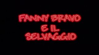 FANNY BRAVO AND THE WILDMAN - FULL MOVIE