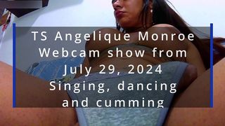 TS ANGELIQUE MONROE - WEBCAM SHOW FROM JULY 29, 2024