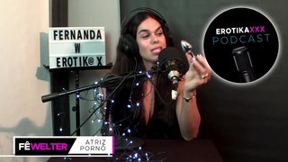 PODCAST EROTIKAXXX - ENTREVISTA COM A ATRIZ PORNO GAUCHA FERNANDA WELTER - PARTE 1