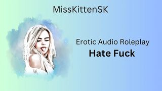EROTIC AUDIO ROLEPLAY: HATE FUCK