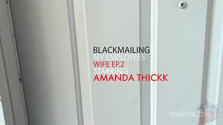 BLACKMAILING MY EMPLOYEES WIFE EP.2