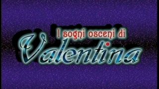 VALENTINA S OBSCENE DREAMS - FULL MOVIE