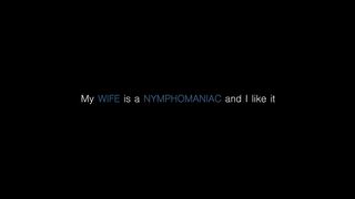 MY WIFE IS A NYMPHOMANIAC AND I LIKE IT (FULL MOVIE)