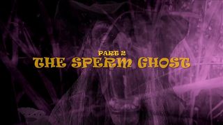 THE SPERM GHOST 002