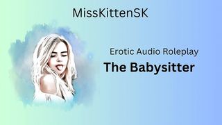 EROTIC AUDIO ROLEPLAY - THE BABYSITTER