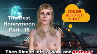 ENGLISH AUDIO SEX STORY - THE BEST HONEYMOON PART - 16