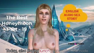 ENGLISH AUDIO SEX STORY - THE BEST HONEYMOON PART - 19