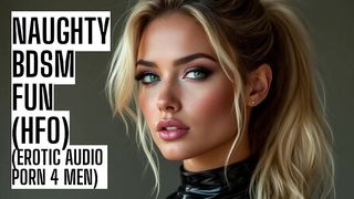 FIRST TIME BDSM FETISH AUDIO ASMR HFO JOI EROTIC AUDIO PORN 4 MEN