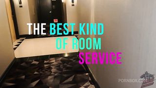 THE BEST KIND OF ROOM SERVICE