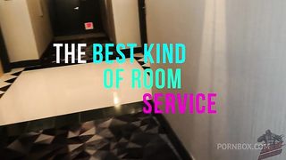 THE BEST KIND OF ROOM SERVICE