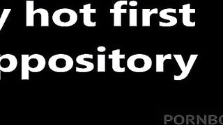 doctor was clear, my ass must be punish with anal suppositories