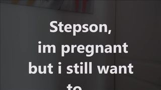I'm now in my ninth month, stepson, but I have some special cravings AVI