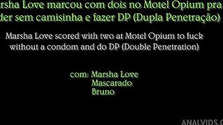 Marsha Love marcou com dois no Motel Opium pra foder sem camisinha e fazer anal e DP (Dupla Penetracao)
