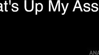 Up My Ass