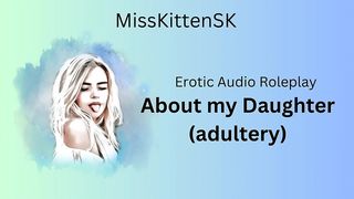 ABOUT MY STEP DAUGHTER (ENGLISH ACCENT & ALL AROUND DIRTY GIRL)