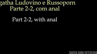 Agatha Ludovino fazendo muito sexo anal com o Russoporn - Parte 2-2
