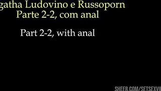 Agatha Ludovino fazendo muito sexo anal com o Russoporn - Parte 2-2
