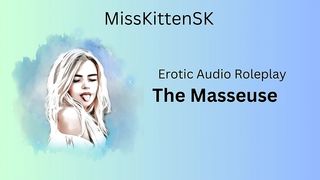EROTIC AUDIO: THE MASSEUSE (ENGLISH ACCENT & ALL AROUND DIRTY GIRL)