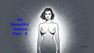 MY BEAUTIFUL JESSICA PART - 9 - ENGLISH AUDIO SEX STORY