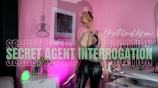 SECRET AGENT INTERROGATION: YOU LL BREAK FOR ME!