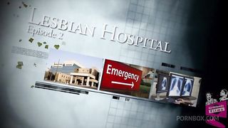 Bobbi is having a little trouble experiencing orgasm, so she turns to the sexy ladies at 'Lesbian Hospital' for help.