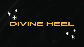 DIVINE HEEL - ALL SCENES