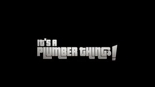 IT S A PLUMBER THING! (FULL MOVIE)