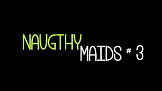 NAUGHTY MAIDS 3 (FULL MOVIE)