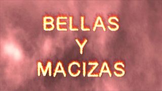BELLAS Y MACIZAS (5 SCENES)