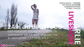 les 24H du BLOWJOB - partie 1