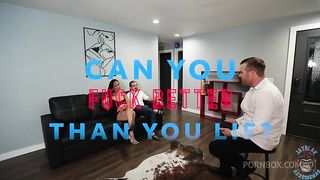 CAN YOU FUCK BETTER THAN YOU LIE?