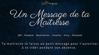 UN MESSAGE DE TA MAITRESSE - FRENCH AUDIO JOI FEMDOM