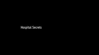 HOSPITAL SECRETS (4 SCENES)