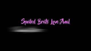 SPOILED BRATS LOVE ANAL: FAMILY AFFAIRS (4 SCENES)