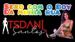 Daniela Santos dando pro boy da sua rua, enquanto ficou so em casa.