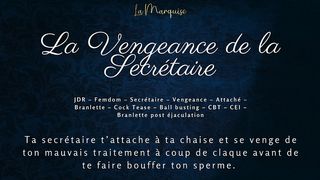 LA VENGEANCE DE LA SECRETAIRE - FRENCH AUDIO FEMDOM