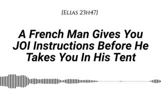 YOUR FRENCH BOYFRIEND WHISPERS JOI INSTRUCTIONS IN THE TENT... AND ENDS UP FUCKING YOU DEEP IN THE DARK