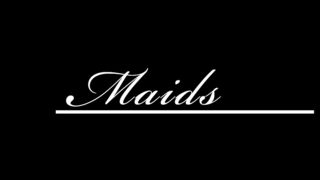 MAIDS (FULL MOVIE)
