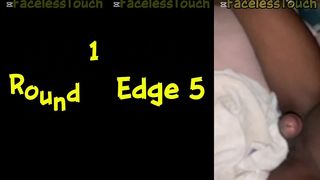 FACELESS TOUCH EDGED 6TIMES WITH NO LUBE