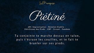 PIETINE - FRENCH AUDIO JOI FEMDOM TRAMPLED
