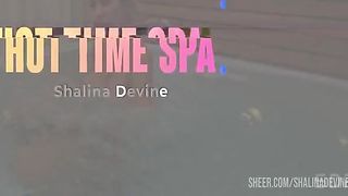 Shalina Devine | Hot time SPA