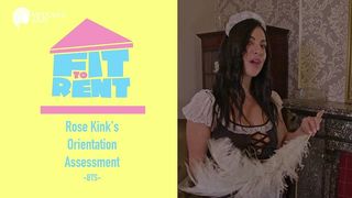 FIT TO RENT - ROSE KINK’S ORIENTATION ASSESSMENT - BTS